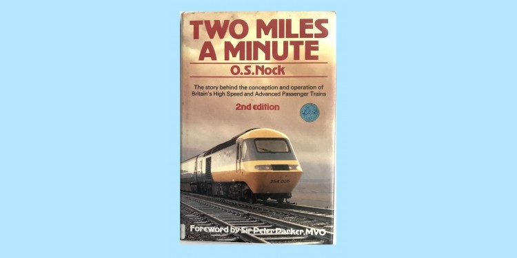 TWO MILES A MINUTE - O. S. NOCK