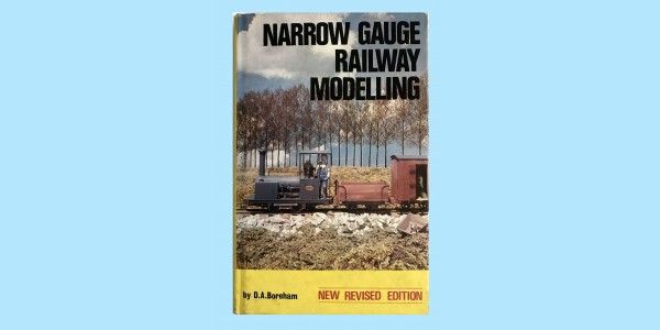 NARROW GAUGE RAILWAY MODELLING
